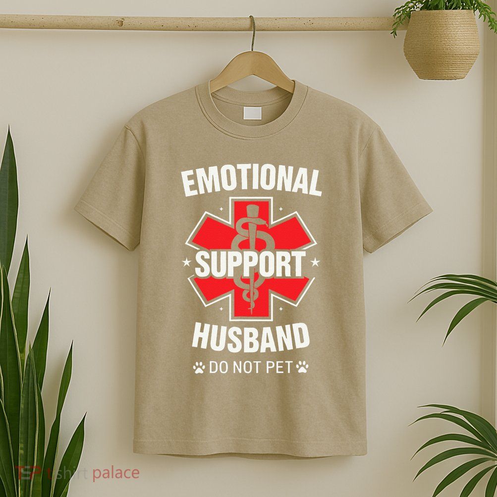 Emotional Support Husband Do Not Pet T-Shirt