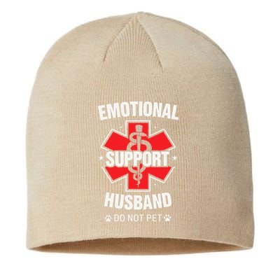 Emotional Support Husband Do Not Pet Sustainable Beanie