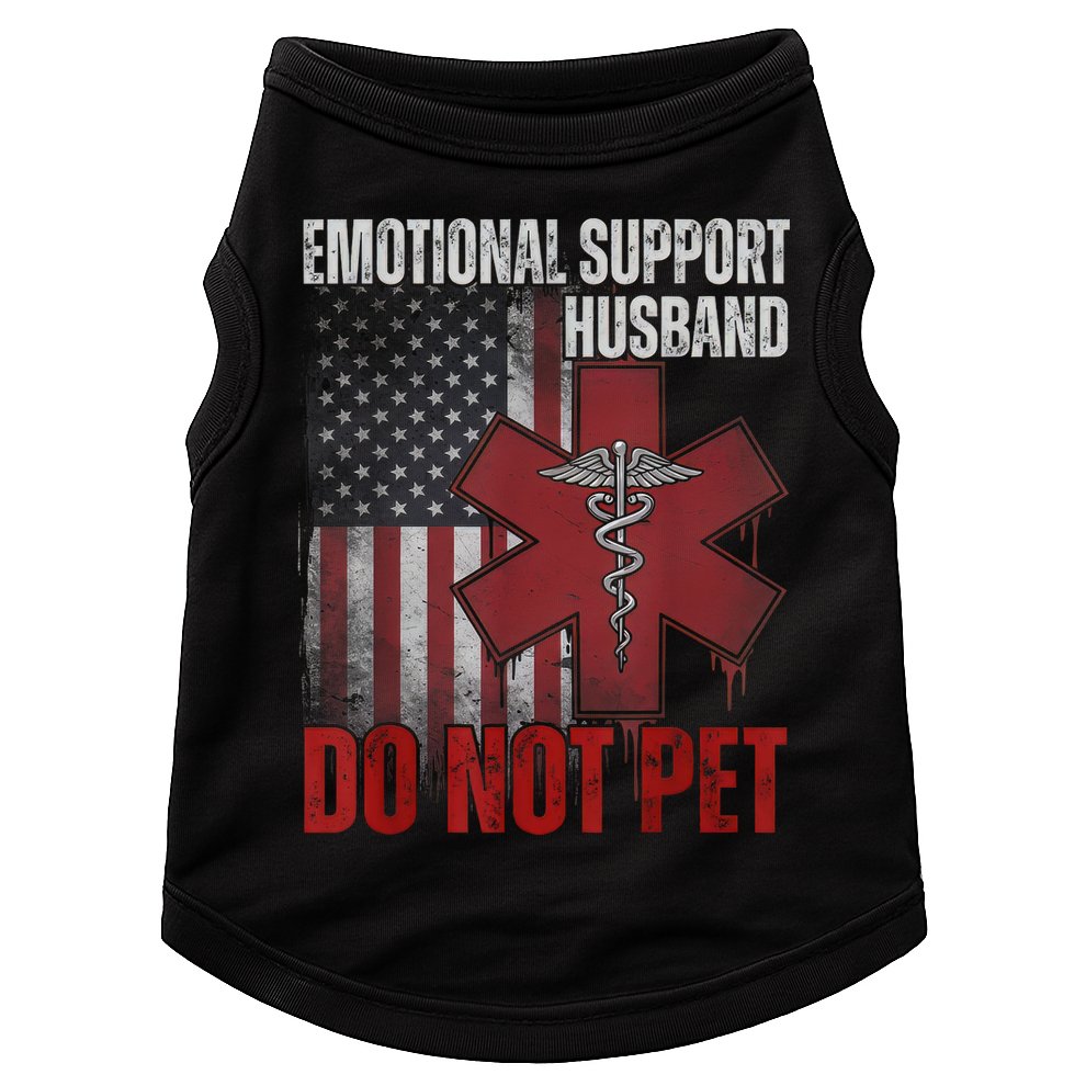 Emotional Support Husband Do Not Pet  Doggie Tank
