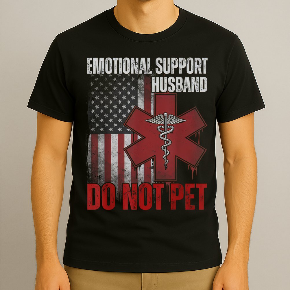 Emotional Support Husband Do Not Pet  T-Shirt