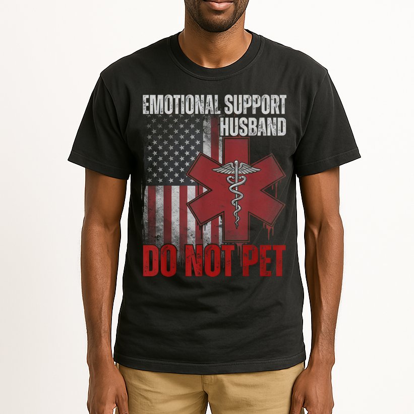 Emotional Support Husband Do Not Pet  Tall T-Shirt