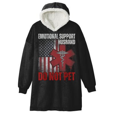 Emotional Support Husband Do Not Pet  Hooded Wearable Blanket