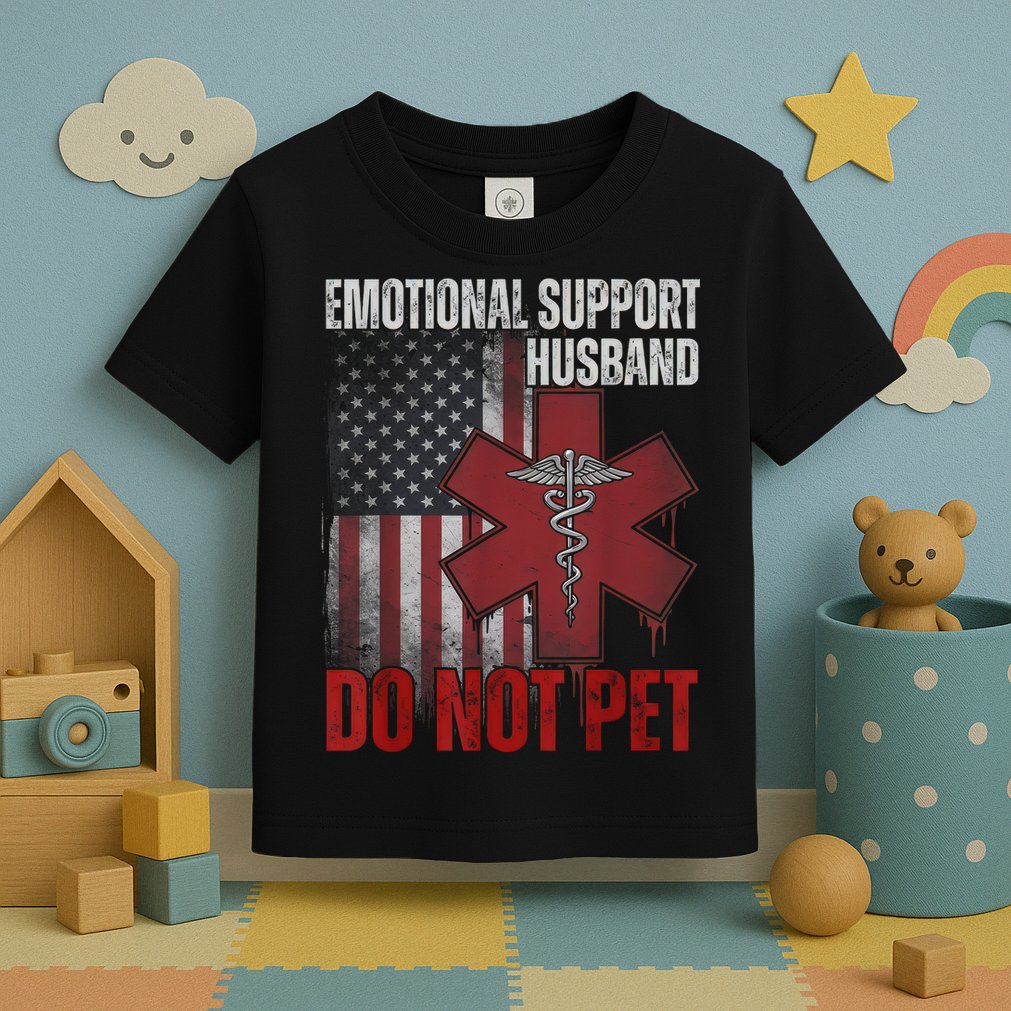Emotional Support Husband Do Not Pet  Toddler T-Shirt