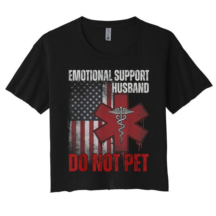 Emotional Support Husband Do Not Pet  Women's Crop Top Tee