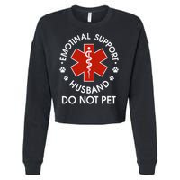 Emotional Support Husband Do Not Pet Funny Cropped Pullover Crew