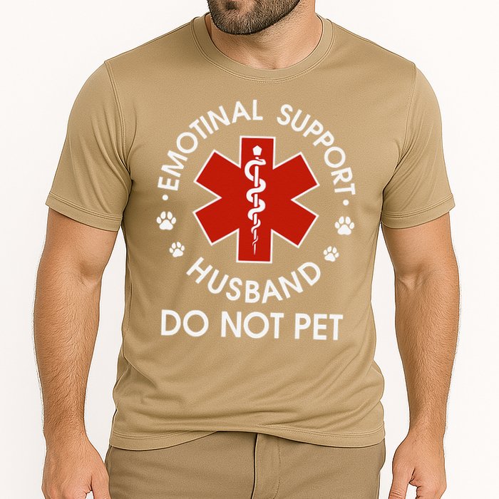 Emotional Support Husband Do Not Pet Funny Performance Shirt