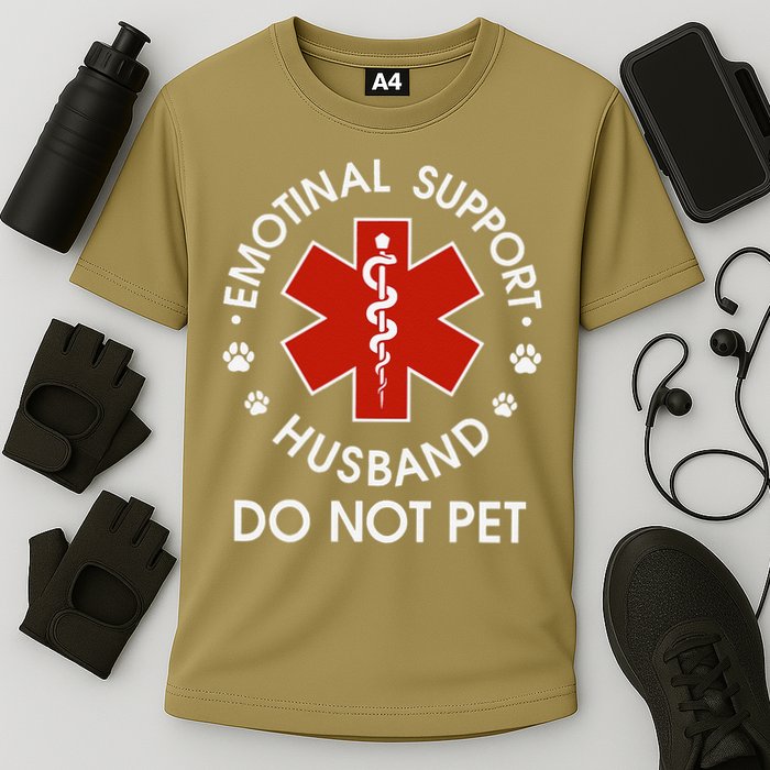 Emotional Support Husband Do Not Pet Funny Performance Shirt