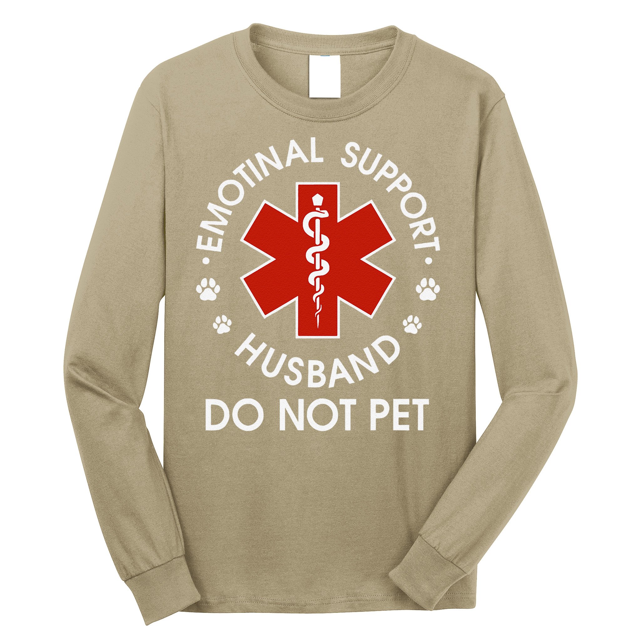 Emotional Support Husband Do Not Pet Funny Long Sleeve Shirt