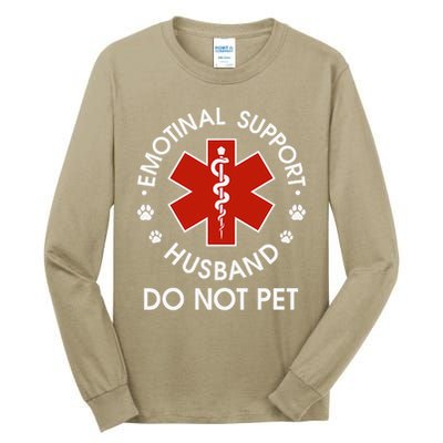 Emotional Support Husband Do Not Pet Funny Tall Long Sleeve T-Shirt