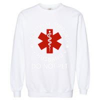 Emotional Support Husband Do Not Pet Funny Garment-Dyed Sweatshirt