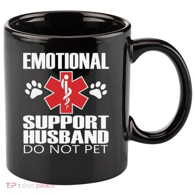 Emotional Support Husband Do Not Pet 11oz C Handle Ceramic Mug