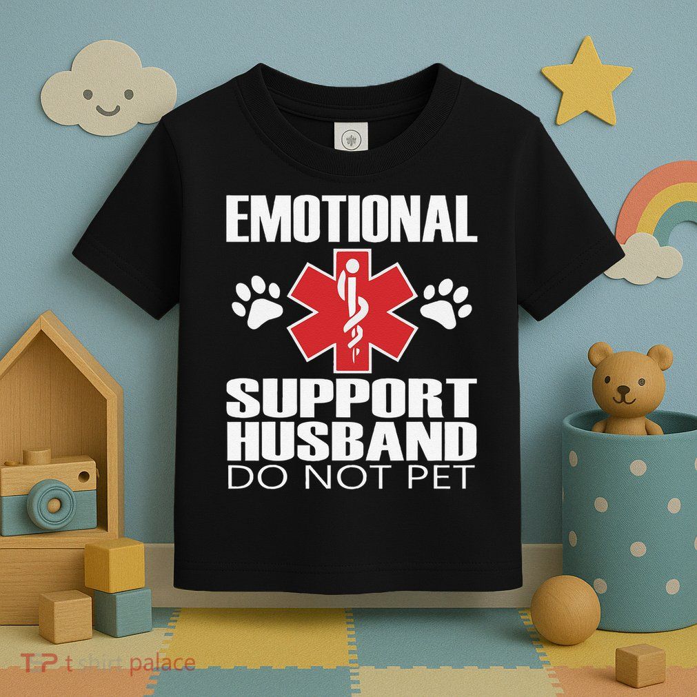 Emotional Support Husband Do Not Pet Toddler T-Shirt