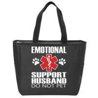 Emotional Support Husband Do Not Pet Zip Tote Bag