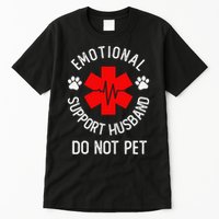 Emotional Support Husband Do Not Pet Tall T-Shirt