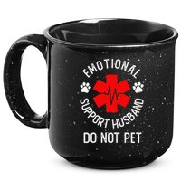 Emotional Support Husband Do Not Pet 15oz Campfire Ceramic Mug