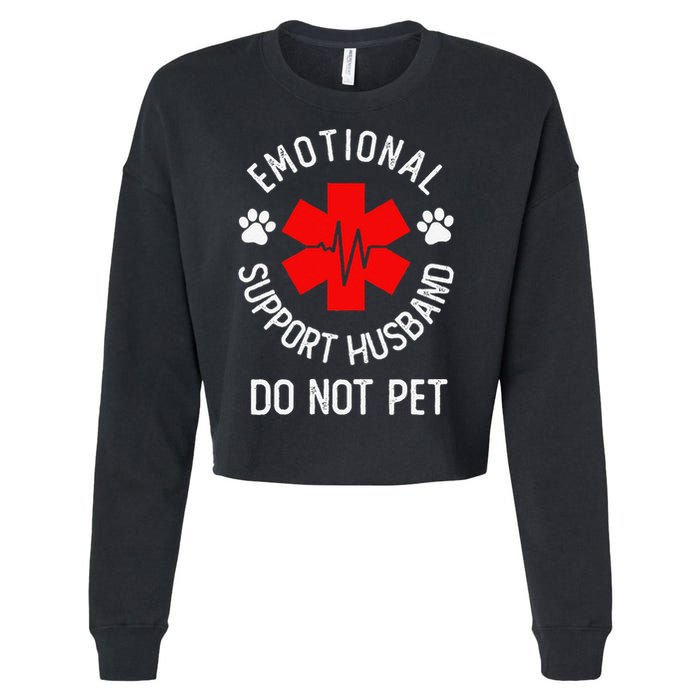 Emotional Support Husband Do Not Pet Cropped Pullover Crew