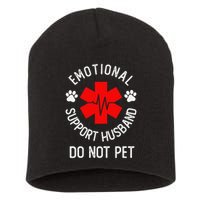 Emotional Support Husband Do Not Pet Short Acrylic Beanie