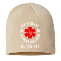 Emotional Support Husband Do Not Pet Sustainable Beanie