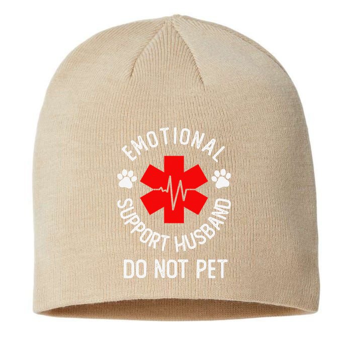 Emotional Support Husband Do Not Pet Sustainable Beanie