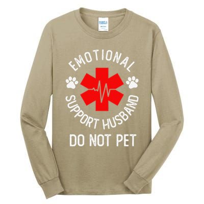 Emotional Support Husband Do Not Pet Tall Long Sleeve T-Shirt