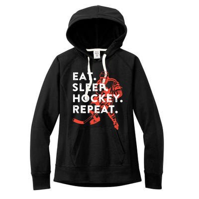 Eat Sleep Hockey Repeat - Gift Women's Fleece Hoodie