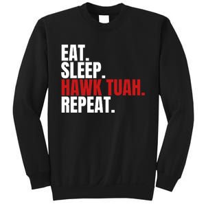 Eat Sleep Hawk Tuah Repeat Funny Viral Election Parody Sweatshirt