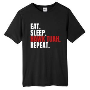 Eat Sleep Hawk Tuah Repeat Funny Viral Election Parody Tall Fusion ChromaSoft Performance T-Shirt