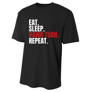 Eat Sleep Hawk Tuah Repeat Funny Viral Election Parody Performance Sprint T-Shirt