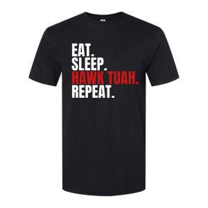 Eat Sleep Hawk Tuah Repeat Funny Viral Election Parody Softstyle CVC T-Shirt