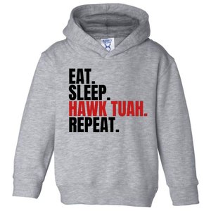 Eat Sleep Hawk Tuah Repeat Funny Viral Election Parody Toddler Hoodie