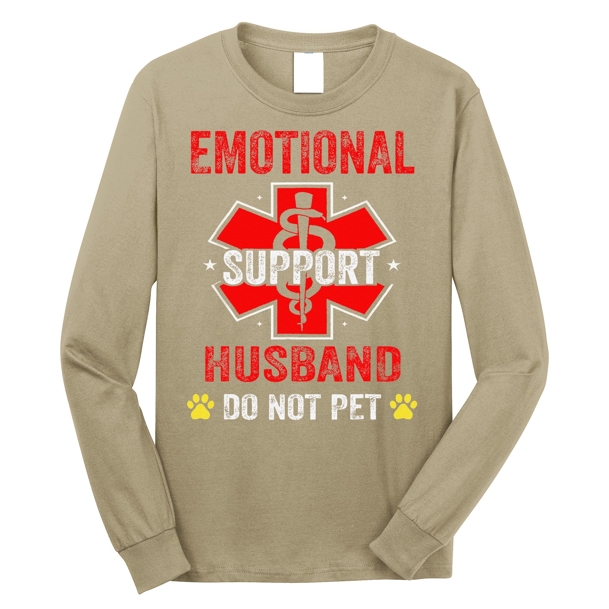 Emotional Support Husband Do Not Pet Long Sleeve Shirt