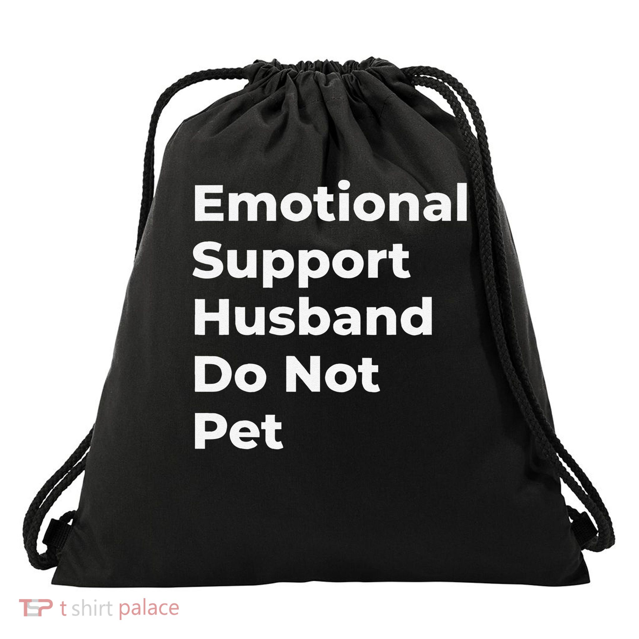 Emotional Support Husband Do Not Pet Drawstring Bag