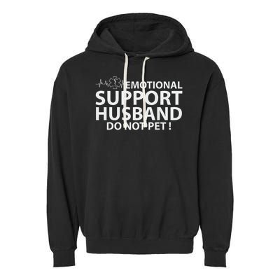 Emotional Support Husband Do Not Pet Garment-Dyed Fleece Hoodie