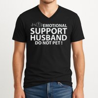 Emotional Support Husband Do Not Pet V-Neck T-Shirt