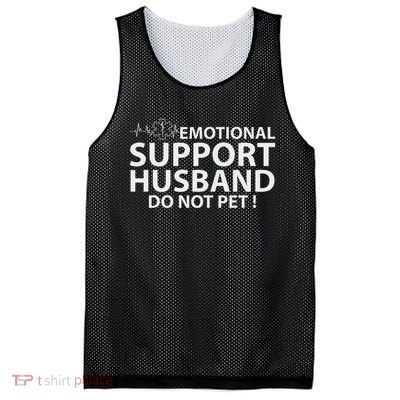 Emotional Support Husband Do Not Pet Mesh Reversible Basketball Jersey Tank