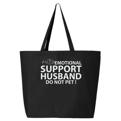 Emotional Support Husband Do Not Pet 25L Jumbo Tote
