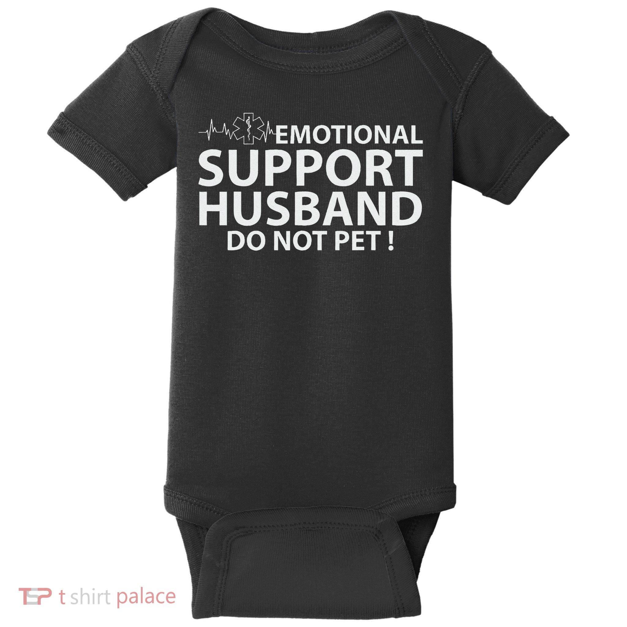 Emotional Support Husband Do Not Pet Baby Bodysuit