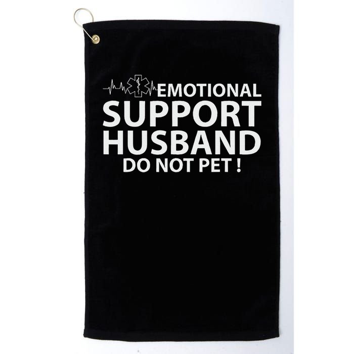 Emotional Support Husband Do Not Pet Golf Towel