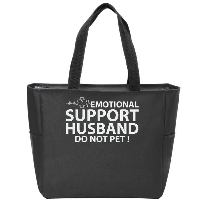 Emotional Support Husband Do Not Pet Zip Tote Bag