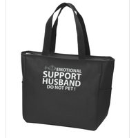 Emotional Support Husband Do Not Pet Zip Tote Bag