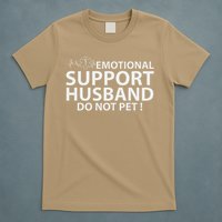 Emotional Support Husband Do Not Pet T-Shirt