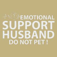 Emotional Support Husband Do Not Pet T-Shirt