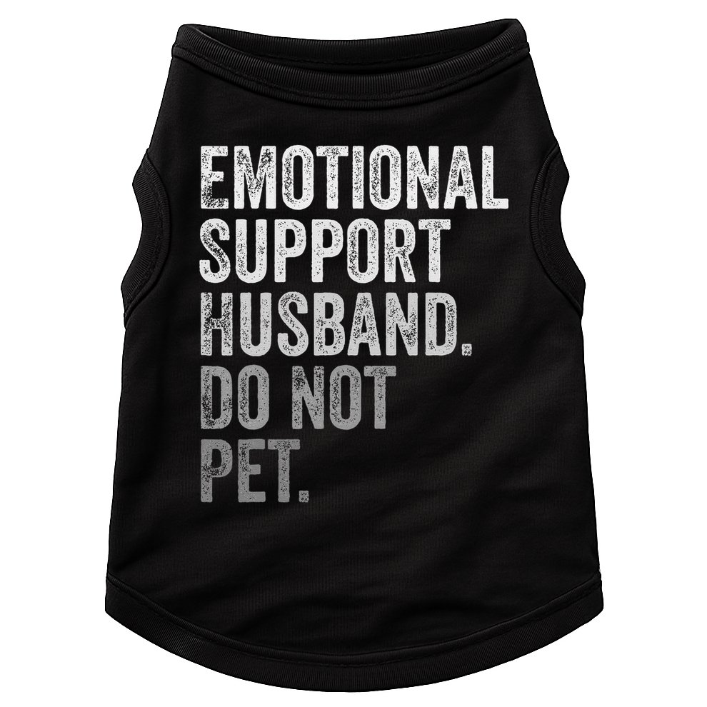 Emotional Support Husband Do Not Pet Doggie Tank