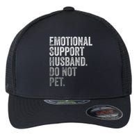 Emotional Support Husband Do Not Pet Flexfit Unipanel Trucker Cap