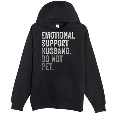 Emotional Support Husband Do Not Pet Premium Pullover Hoodie