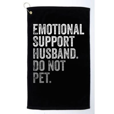 Emotional Support Husband Do Not Pet Golf Towel