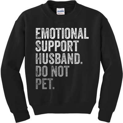 Emotional Support Husband Do Not Pet Kids Sweatshirt