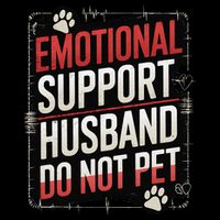 Emotional Support Husband Do Not Pet Women Funny Doggie Tank