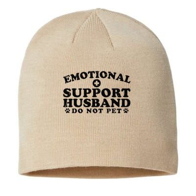 Emotional Support Husband Do Not Pet Funny Sustainable Beanie