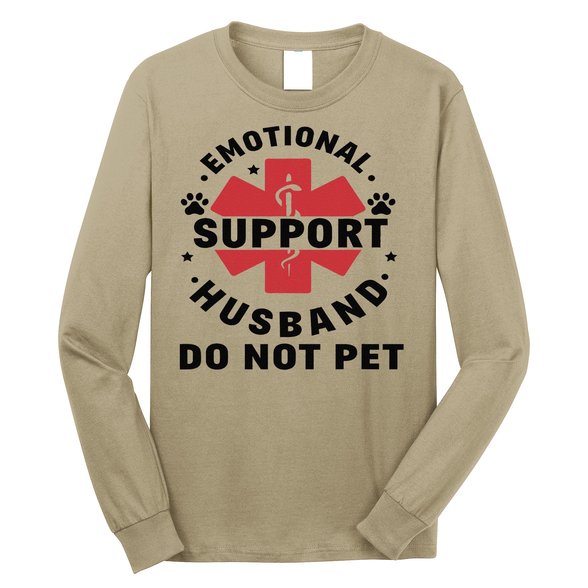 Emotional Support Husband Do Not Pet Long Sleeve Shirt